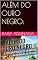 Livro ALÉM DO OURO NEGRO: (histórias do mundo)