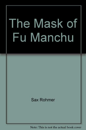 The Mask of Fu Manchu 051503942X Book Cover