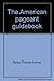 The American pageant guidebook