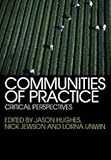 Communities of Practice : Critical Perspectives, , 0415364736