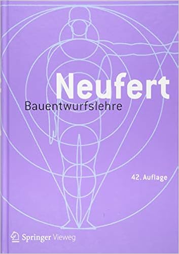 Bauentwurfslehre: Grundlagen, Normen, Vorschriften Bauentwurfslehre: Grundlagen, Normen, Vorschriften