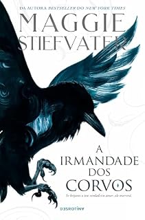 Livro A Irmandade dos Corvos (Ciclo dos Corvos Livro 1)