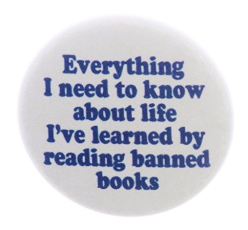 Everything I need to know I've learned by reading banned books 2.25" Keychain