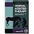 Handbook on Animal-Assisted Therapy, Third Edition: Theoretical Foundations and Guidelines for Practice