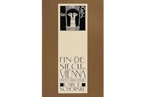 Fin-De-Siecle Vienna: Politics and Culture (Pulitzer Prize Winner)