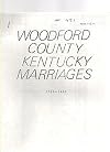 Woodford County Kentucky Marriages 1788-1850