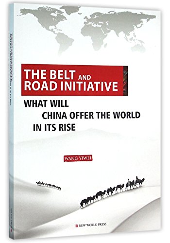 [D0wnl0ad] The Belt and Road: What Will China Offer the World in Its Rise TXT