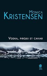 Vodka, pirojki et caviar