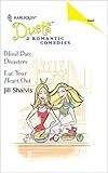 Blind Date Disasters / Eat Your Heart Out)