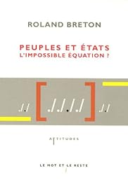 Peuples et États, l'impossible équation ?