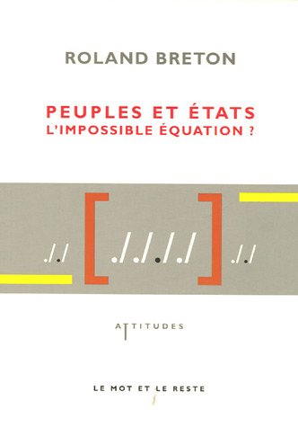 Peuples et États, l'impossible équation ?