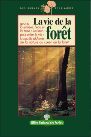 La  vie de la forêt