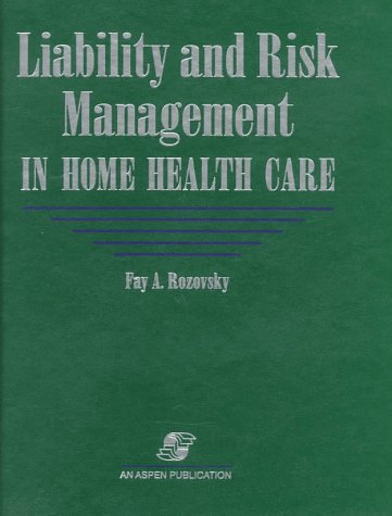 Liability and Risk Management in Home Health Care