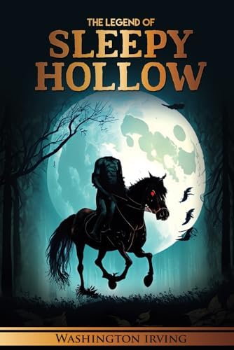 The Legend of Sleepy Hollow: Washington Irving, Russ Flint