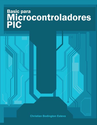 Resultado de imagen para Basic Para Microcontroladores PIC | Christian Bodington Esteva