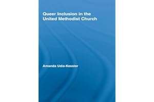 Queer Inclusion in the United Methodist Church