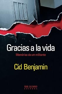 Livro Gracias a la vida: Memórias de um militante