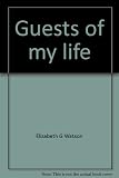 Guests of my life by 