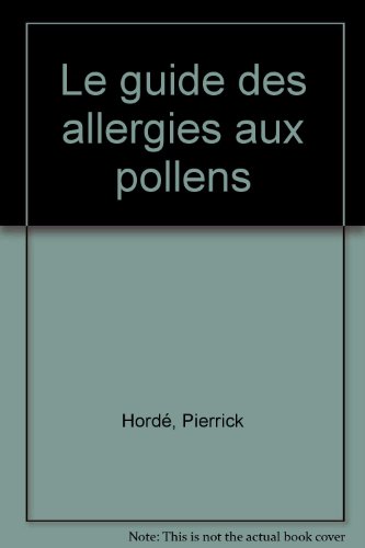 Le  guide des allergies aux pollens