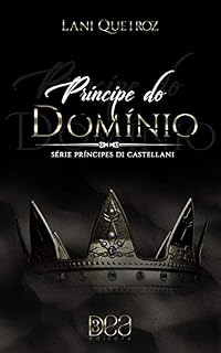 Livro Príncipe do Domínio (Príncipes Di Castellani Livro 5)