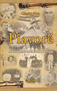 Livro Piavoré: A Pré-história de Lucas do Rio Verde