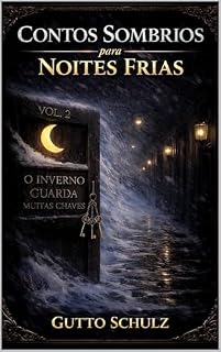 Livro Contos sombrios para noites frias vol.2 : O inverno guarda muitas chaves