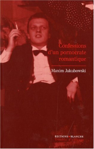 Confessions d'un pornographe romantique