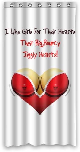 Stylish Living Elegant I Like Girls For Their Heart Their Big Bouncy Jiggly Heart Bathroom Shower Curtain (36" x 72" ) for Home / Traval / Hotel with Hooks