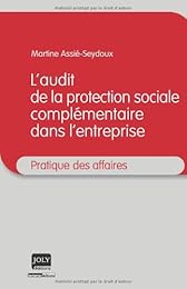 L' audit de la protection sociale complémentaire dans l'entreprise