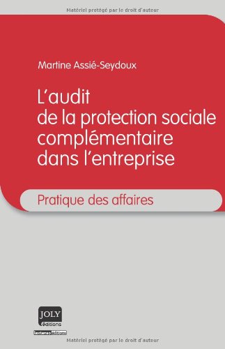 L' audit de la protection sociale complémentaire dans l'entreprise