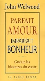 Parfait amour, imparfait bonheur