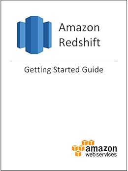 Amazon Redshift Getting Started Guide by [Amazon Web Services]