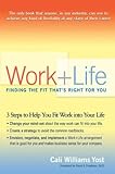 Work + Life: Finding the Fit That's Right for You