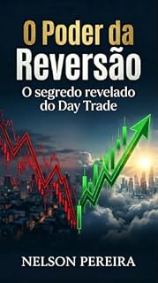 Livro O Poder da Reversão - No Day Trade: O Segredo Revelado
