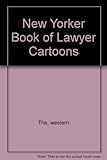 Image de NEW YORKER BOOK OF LAWYER CARTOONS