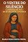 Livro O Ventre do Silêncio : A Jornada de Ana - Da Esterilidade À Profecia