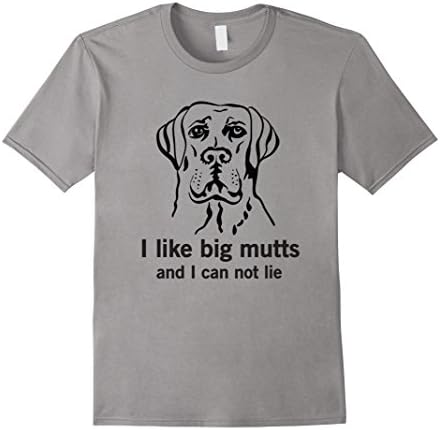 Men's Great Breeds: I like big mutts and I can not lie t-shirt XL Slate