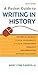 A Pocket Guide to Writing in History, Eighth Edition