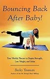 Bouncing Back After Baby (Cold Spring Press Fitness) by