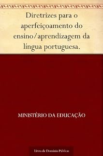Livro Diretrizes para o aperfeiçoamento do ensino-aprendizagem da língua portuguesa.
