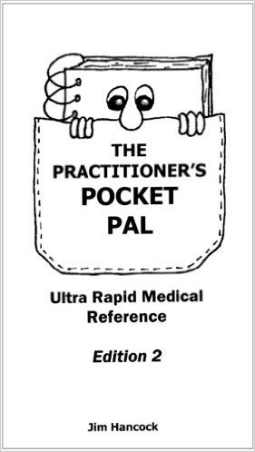 Download The Practitioner's Pocket Pal: Ultra Rapid Medical Reference by Jim Hancock 2nd edition (Textbook ONLY, Spiral-bound )