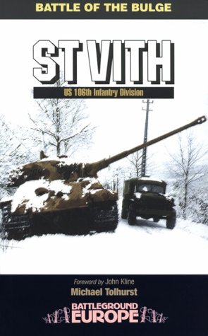 Battle of the Bulge: Saint Vith - US 106th Infantry Division (Battleground Europe series)