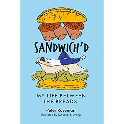 Sandwich'd: My Life Between The Breads Sandwich'd: My Life Between The Breads