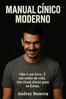 Livro Manual Cínico Moderno: Não é um livro. É um estilo de vida. Um ritual diário para os fortes.