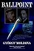 Ballpoint: A Tale of Genius and Grit, Perilous Times, and the Invention that Changed the Way We Write