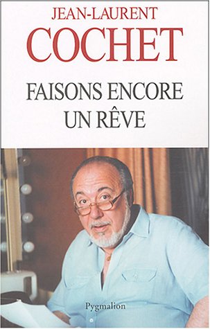 Faisons encore un rêve