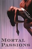 Mortal Passions