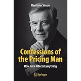 Confessions of the Pricing Man: How Price Affects Everything
