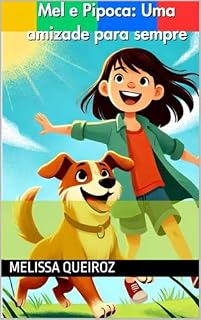 Livro Mel e Pipoca: Uma Amizade para Sempre