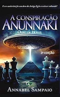Livro A Conspiração Anunnaki: Olho de Hórus